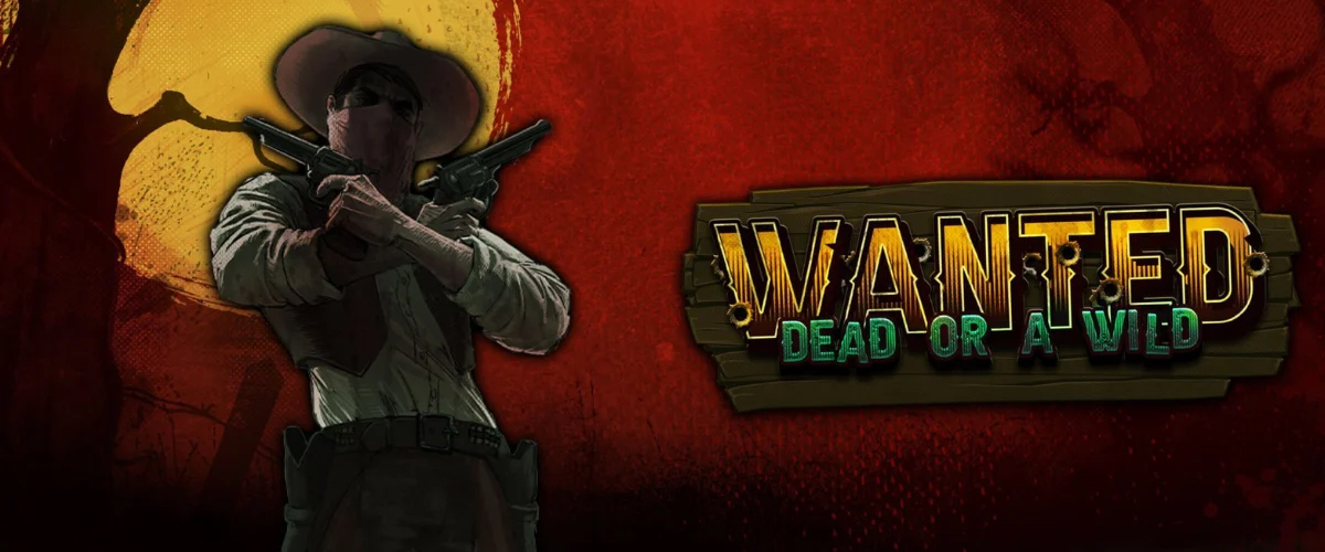 Wanted Dead or a Wild